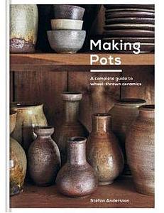 MAKING POTS - STEFAN ANDERSSON