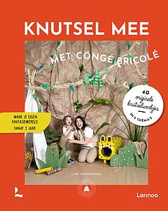 KNUTSEL MEE MET CONGE BRICOLE - LINE VANVOORDEN