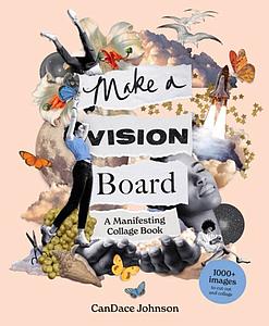 MAKE A VISION BOARD - CANDANCE JOHNSON