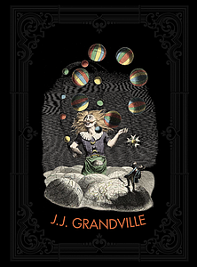 J.J. GRANDVILLE 1803-1847 - RONNY VAN DE VELDE